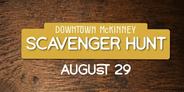 Downtown McKinney Scavenger Hunt, August 29 — event banner with hand-lettered text on a gold sign against a dark wood background